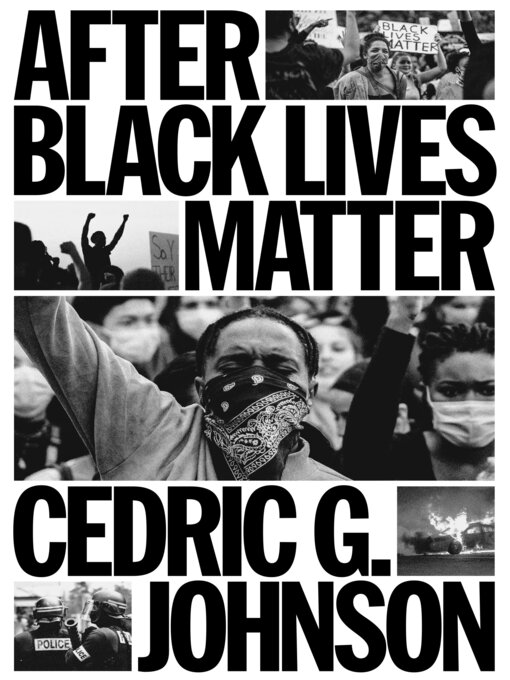 Title details for After Black Lives Matter by Cedric Johnson - Available